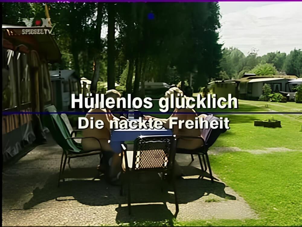 Hüllenlos glücklich Die nackte Freiheit - Unlimited freedom is the guiding principle of nudism and naturism