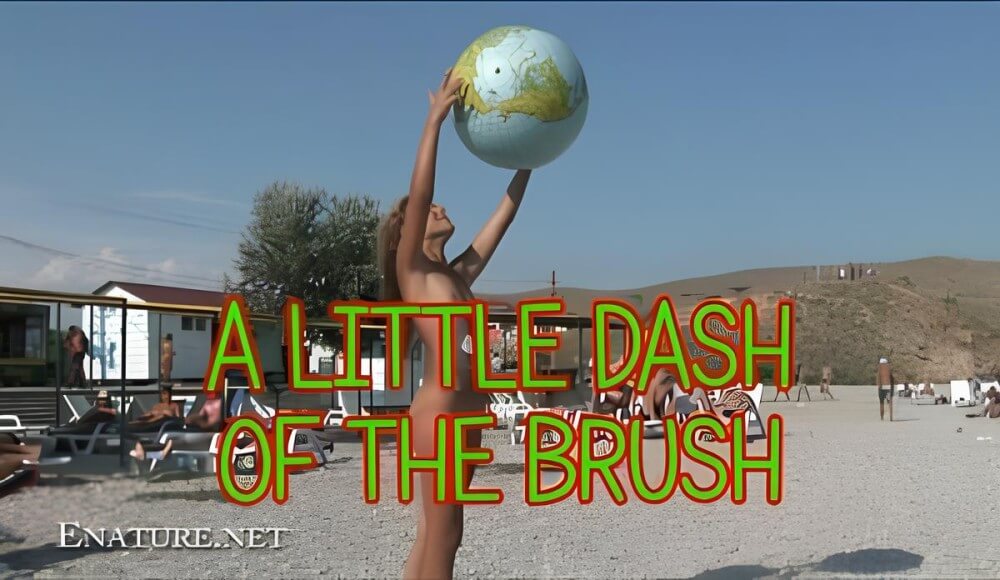 Enature: A little dash of the brush - Taking Off Ones Clothes
