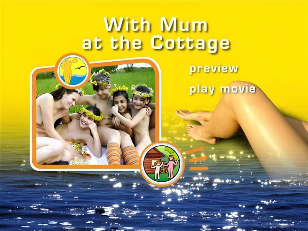 Naturist Freedom: With Mum at the Cottage DVD - Naturism teaches us to accept and respect ourselves and others without inhibition